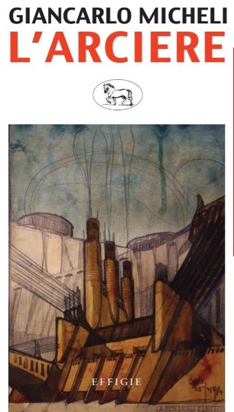 PARLIAMONE: L’ARCIERE – RACCONTI DI GIANCARLO MICHELI